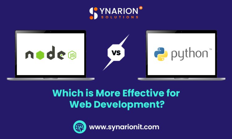 Node.js vs Python: Which is More Effective for Web Development?