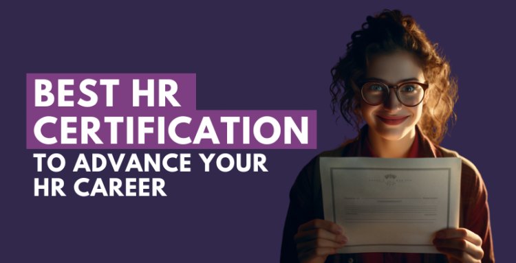 Best HR Certifications for Beginners in 2025