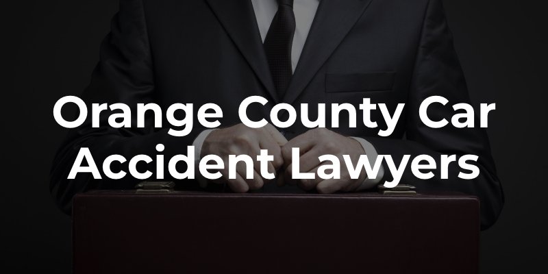 Why Should You Hire an Car Accident Attorney in Orange County